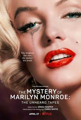 玛丽莲·梦露之谜：首次现世的录音 The Mystery of Marilyn Monroe: The Unheard Tapes