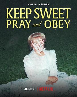 乖乖听话：邪教中的祈祷与服从 Keep Sweet: Pray and Obey