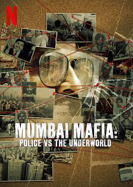 孟买黑帮：警察对抗黑社会 Mumbai Mafia: Police vs The Underworld