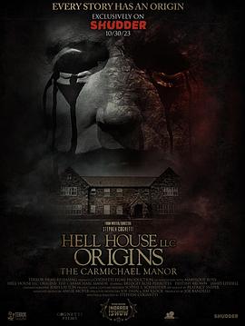 地狱屋起源：卡迈克尔庄园 Hell House LLC Origins: The Carmichael Manor
